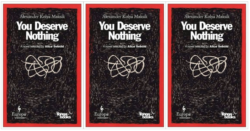 Cover art for You Deserve Nothing by Alexander Kolya Maksik