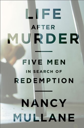 the cover of Life After Murder: Five Men in Search of Redemption