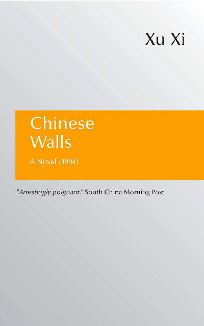 cover of Chinese Walls by Xu Xi