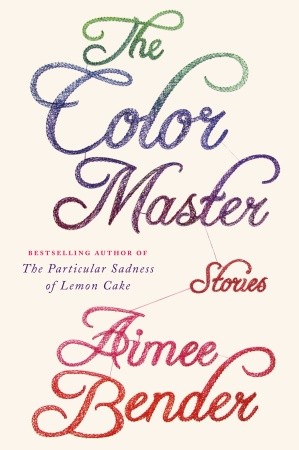 The Color Master: An Interview with Aimee Bender