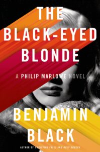 Cover of The Black-Eyed Blonde by Benjamin Black that has a partially blocked black and white image of a woman
