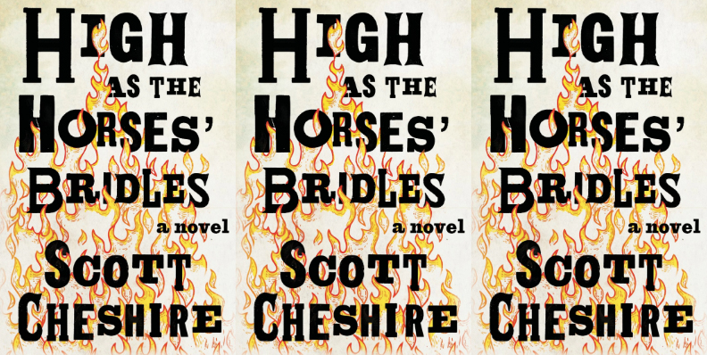 Cover of "High As The Horses' Bridles" by Scott Cheshire