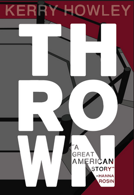 Review: THROWN by Kerry Howley