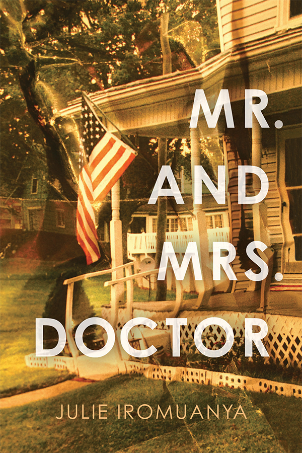 Review: MR. AND MRS. DOCTOR by Julie Iromuanya