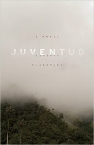Book cover of "Juventud" by Vanessa Blakeslee 