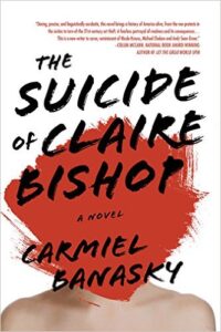 Book cover of SUICIDE OF CLAIRE BISHOP by Carmiel Banasky