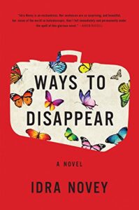 Book cover of Ways to Disappear by Idra Novey