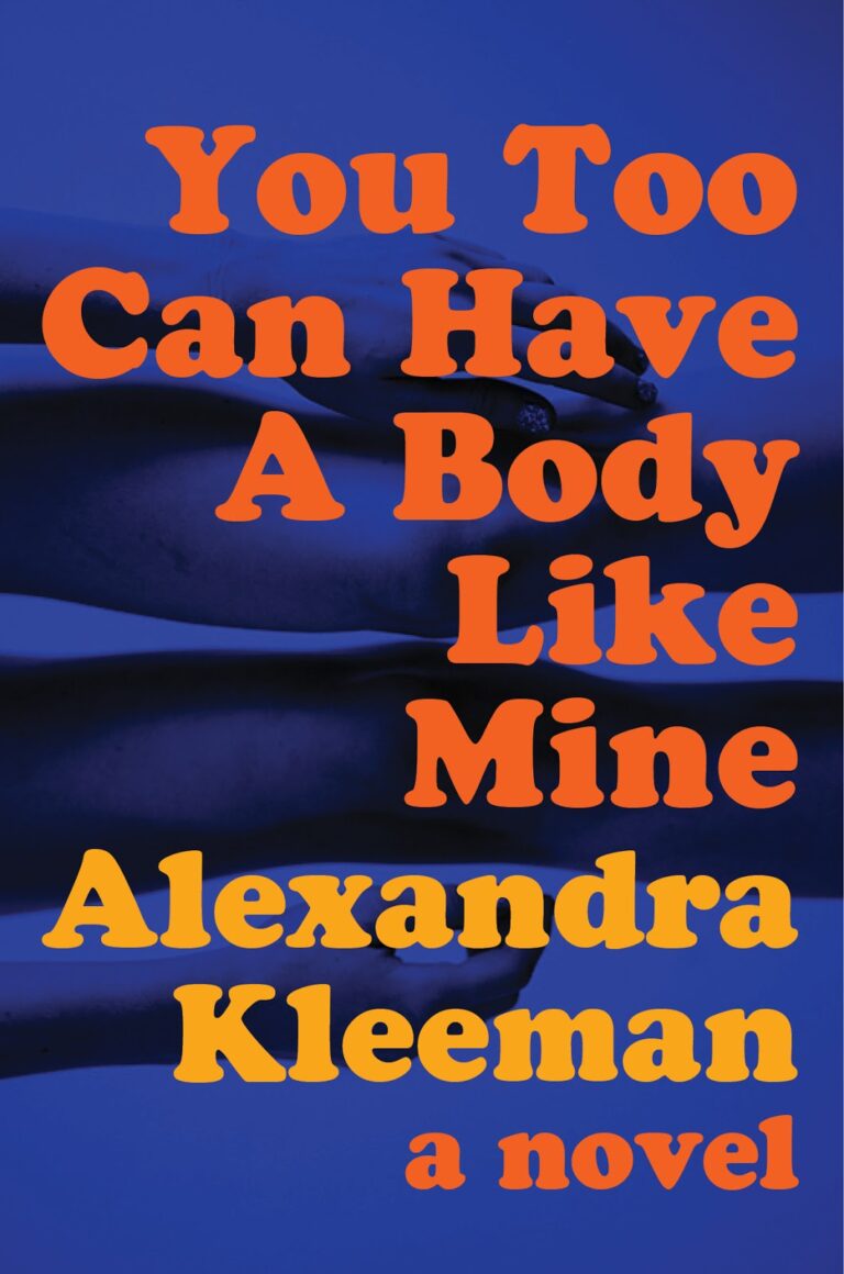 Review: YOU TOO CAN HAVE A BODY LIKE MINE by Alexandra Kleeman