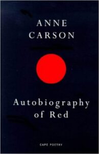 Book cover of Autobiography of Red by Anne Carson