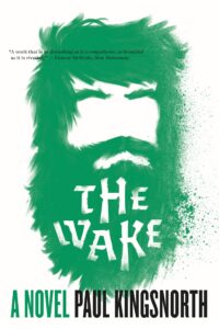 Book cover of The Wake by Paul Kingsnorth
