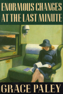 Book cover of enormous changes at the last minute by Grace Paley