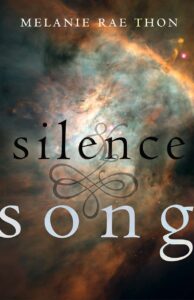 Book cover of Silence & Song by Melanie Rae Thon
