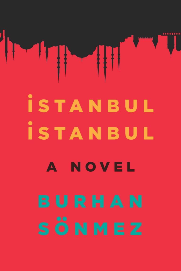 Review: İSTANBUL İSTANBUL by Burhan Sönmez, translated by Ümit Hussein
