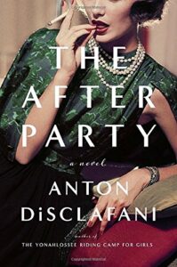 Cover of The After Party by Anton DiSclafani