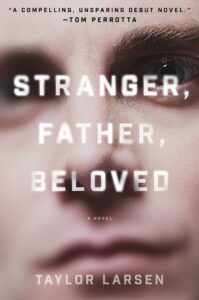 Book cover of Stranger, Father, Beloved by Taylor Larsen