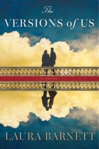 Cover of THE VERSIONS OF US by Laura Barnett 