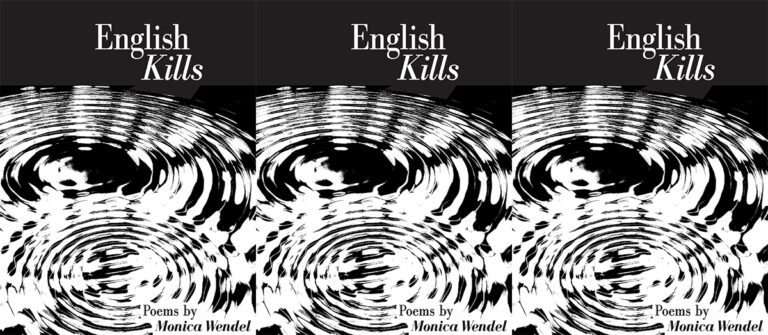 Review: ENGLISH KILLS by Monica Wendel