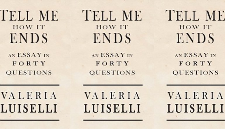tell me how it ends by Luiselli book cover