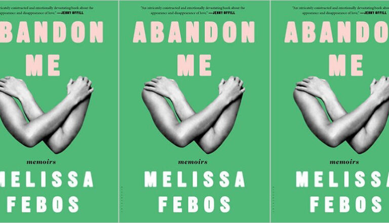 Review: ABANDON ME by Melissa Febos