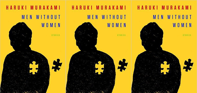 Book cover for "Men Without Women" by Haruki Murakami. The background is yellow and there is a black figure with a missing puzzle piece shown outside out the body.