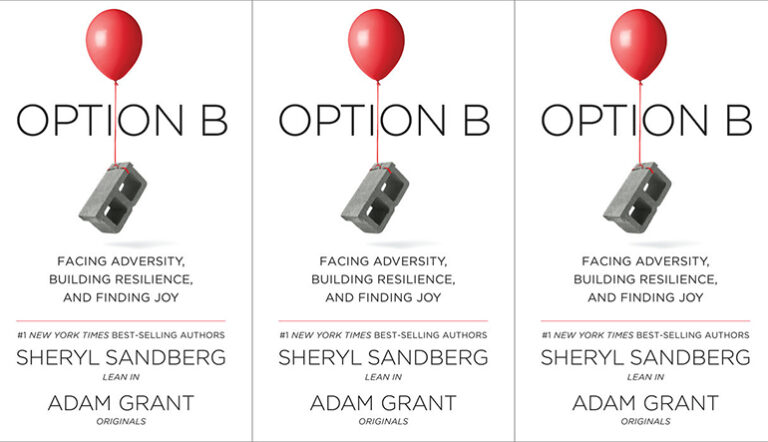 Review: OPTION B: FACING ADVERSITY, BUILDING RESILIENCE, AND FINDING JOY by Sheryl Sandberg & Adam Grant