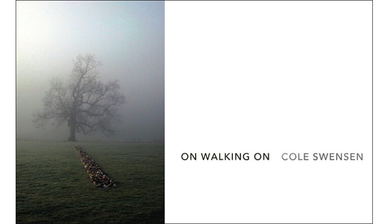 Review: ON WALKING ON by Cole Swensen