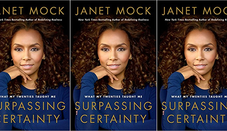Book cover for "Surpassing Certainty" by Janet Mock, with a headshot of a woman with brown curly hair in the center.