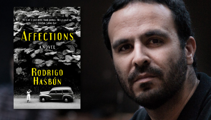 Book cover for "Affections" by Rodrigo Hasbún which has yellow text and black and white abstract art. On the right is a photo of a man with a beard.