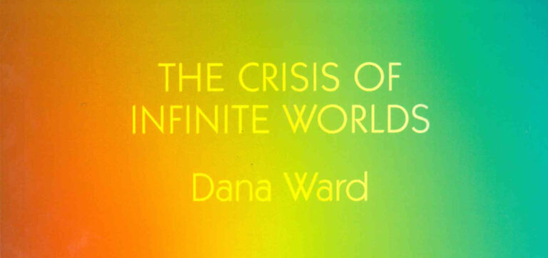 The High-Low Collapse in Dana Ward’s The Crisis of Infinite Worlds