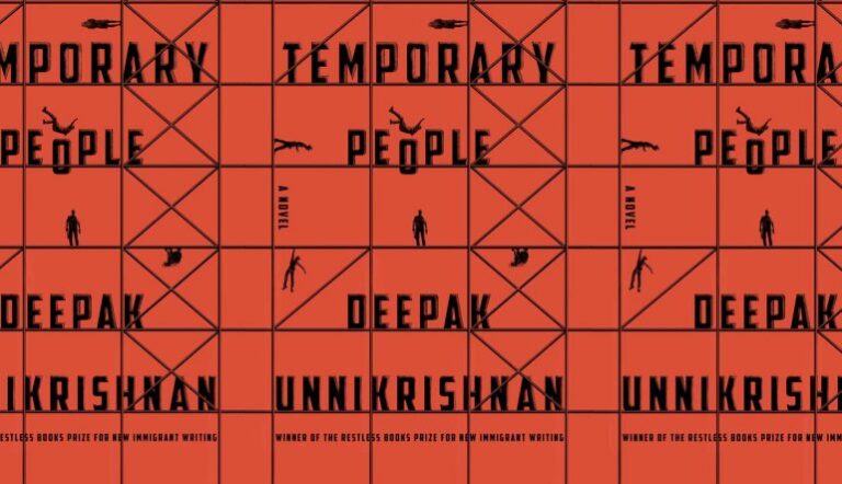 Reading the Migrant Experience in Deepak Unnikrishnan’s Temporary People