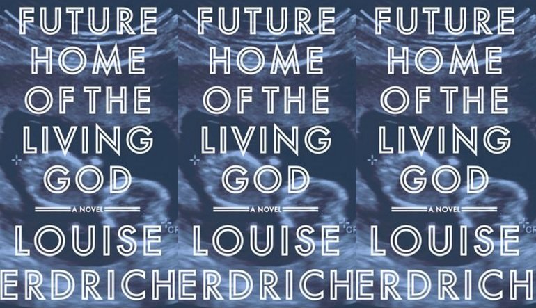 Future Home of the Living God book cover