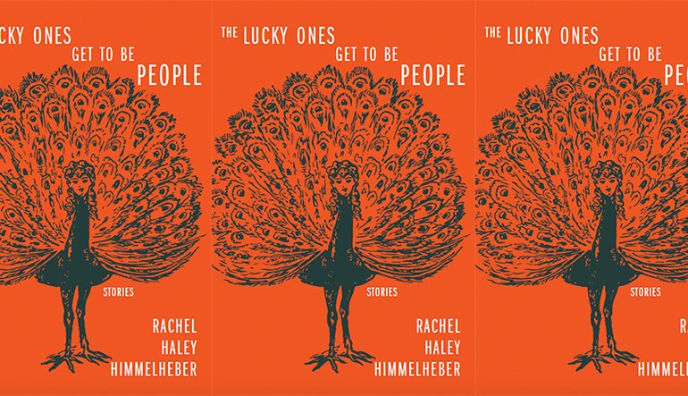 The book cover of The Lucky Ones Get to Be People featuring a peacock with a woman's head