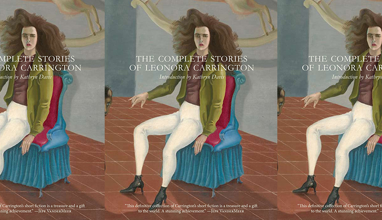 book cover for The Complete Stories of Leonora Carrington
