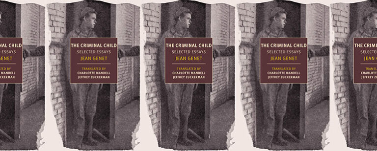 The Criminal Child by Jean Genet