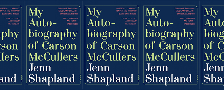 side by side series of the cover of Jenn Shapland's "My Autobiography of Carson McCullers"