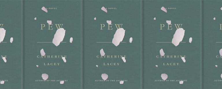Pew by Catherine Lacey