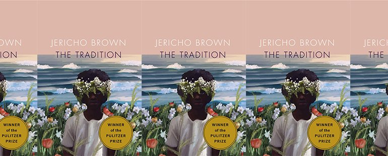 Book cover of Jericho Brown's The Tradition