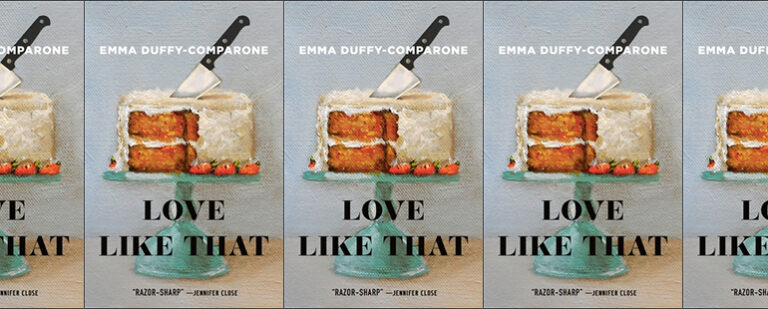 Love Like That by Emma Duffy-Comparone