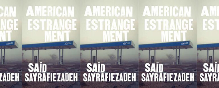 The Illusion of Progress in American Estrangement by Saïd Sayrafiezadeh