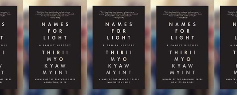 Finding Home in Thirii Myo Kyaw Myint’s Names for Light