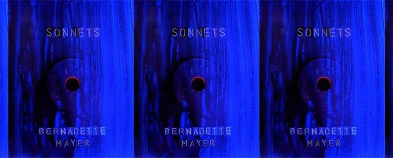 Bernadette Mayer’s Deconstructed Sonnets