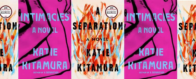 Katie Kitamura’s Explorations of Separation