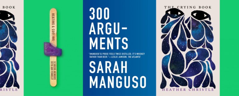 The Artful Arrangement of 300 Arguments, Heating & Cooling, and The Crying Book