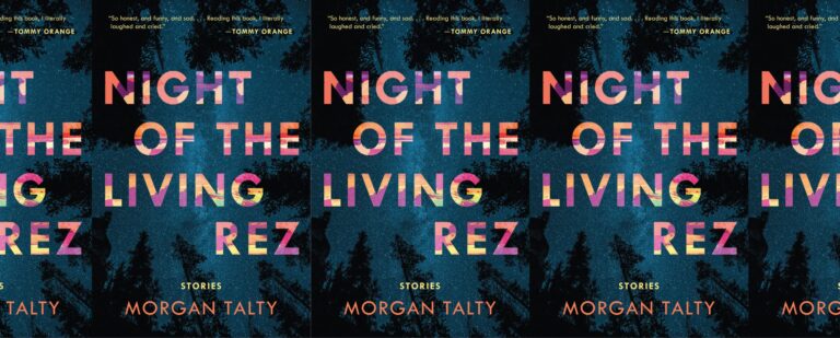 Life and Death in Morgan Talty’s Night of the Living Rez