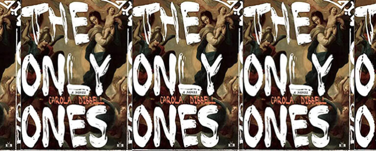 Curiosity in Carola Dibbell’s The Only Ones