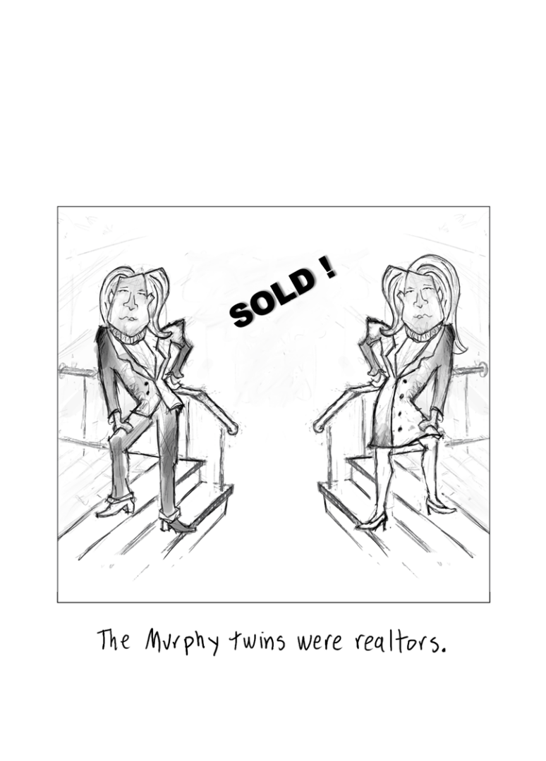 A cartoon of two identical women with light hair. The one on the left is wearing a pantsuit and the woman on the right is wearing a skirtsuit with a trench coat. Above their heads is text that says SOLD! There is handwritten text beneath them, transcribed below.