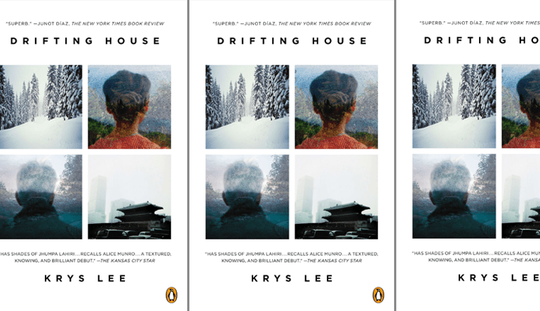 Drifting House by Krys Lee The book cover for Drifting House by Krys Lee