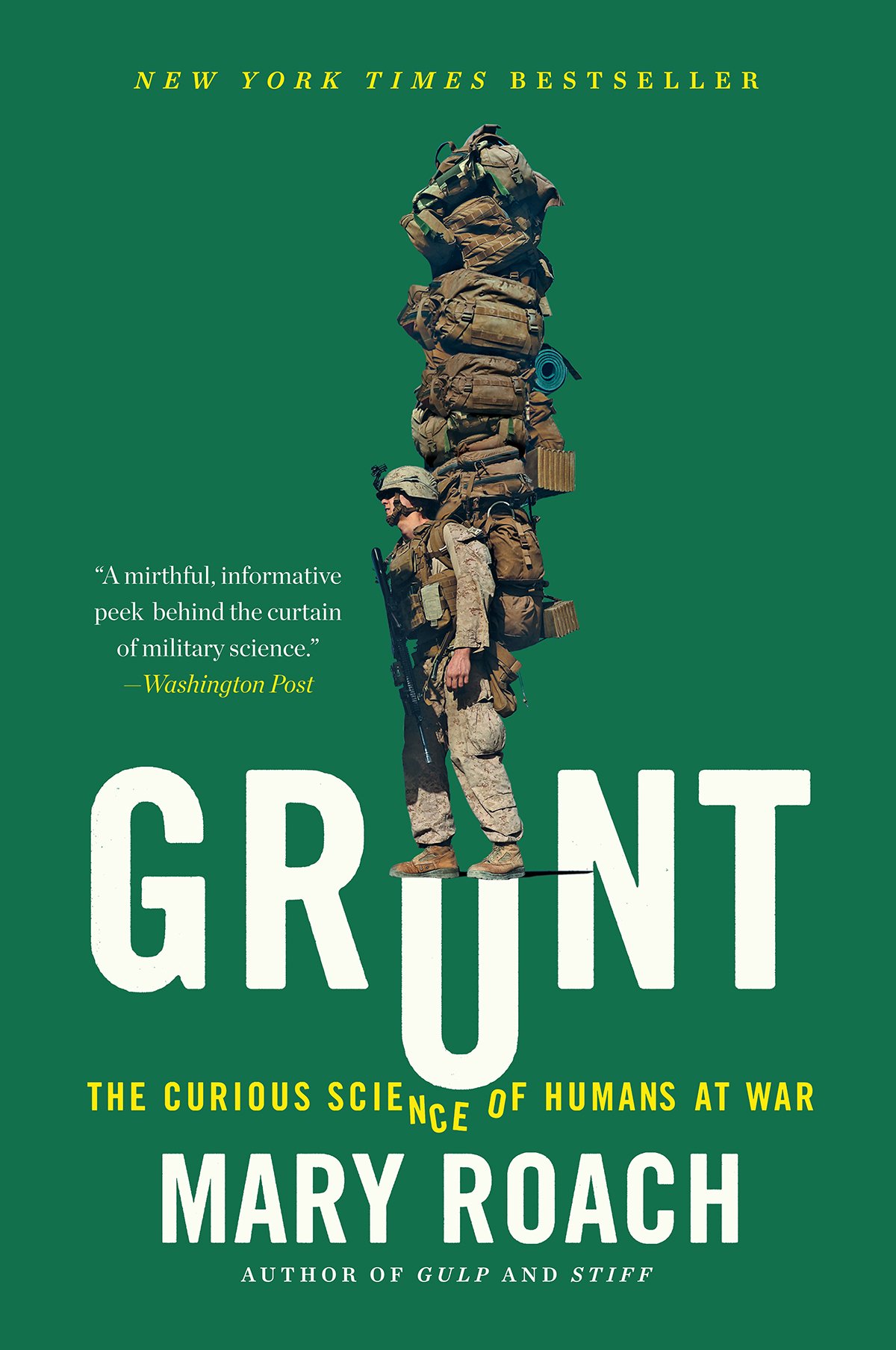 Book cover of Grunt: The Curious Science of Humans at War by Mary Roach